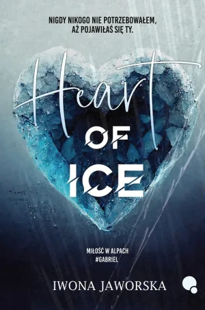 Heart of Ice. Gabriel - Iwona Jaworska - książka