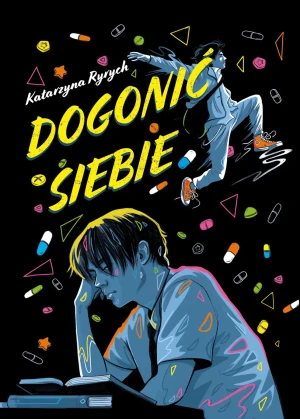 Dogonić siebie - Katarzyna Ryrych - książka