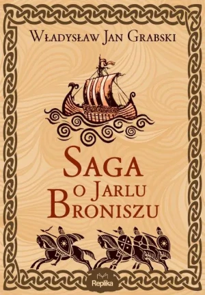 Saga o Jarlu Broniszu - Władysław Jan Grabski - książka