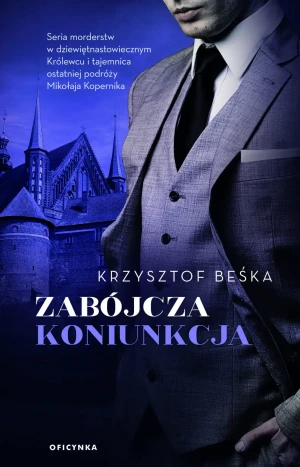 Zabójcza koniunkcja - Krzysztof Beśka - książka