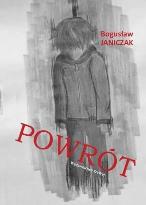 POWRÓT - Bogusław Janiczak - książka