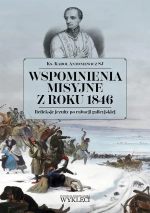 Wspomnienia misyjne z roku 1846 - Karol Antoniewicz - książka