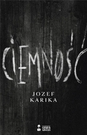 Ciemność - Jozef Karika - książka