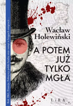 A potem już tylko mgła - Wacław Holewiński - książka