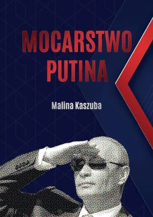 Mocarstwo Putina - Malina Kaszuba - książka