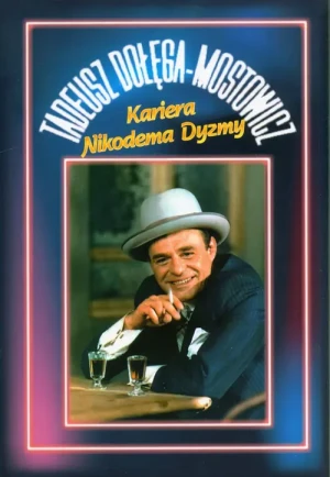 Kariera Nikodema Dyzmy - Tadeusz Dołęga-Mostowicz - książka