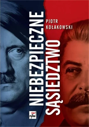 Niebezpieczne sąsiedztwo - Piotr Kołakowski - książka