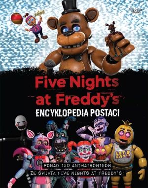 Five Nights at Freddy's. Oficjalna encyklopedia postaci - Scott Cawthon - książka