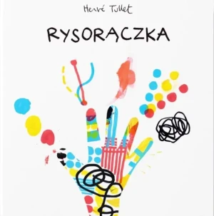 Rysorączka - Herve Tullet - książka