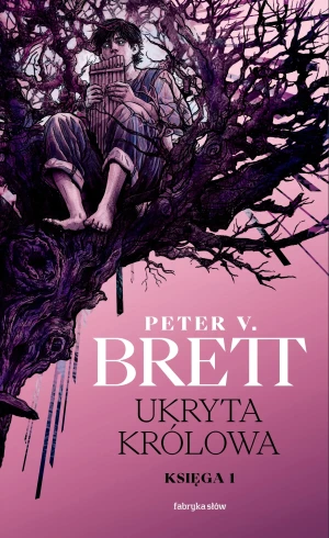 Ukryta Królowa. Cykl Zmroku. Tom 2.1 - Peter V. Brett - książka