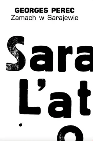 Zamach w sarajewie - Georges Perec - książka