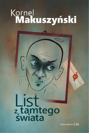 List z tamtego świata - Kornel Makuszyński - książka