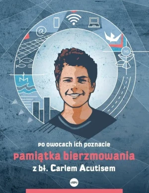 Pamiątka bierzmowania z bł. Carlem Acutisem - Magdalena Kędzierska-Zaporowska - książka