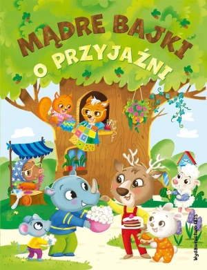 Mądre bajki o przyjaźni - praca zbiorowa - książka