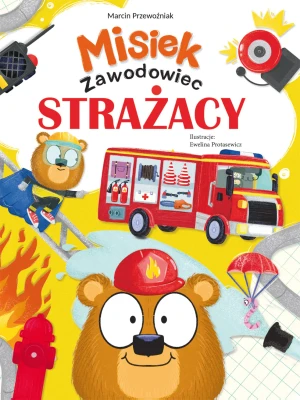 Strażacy. Misiek Zawodowiec -  - książka