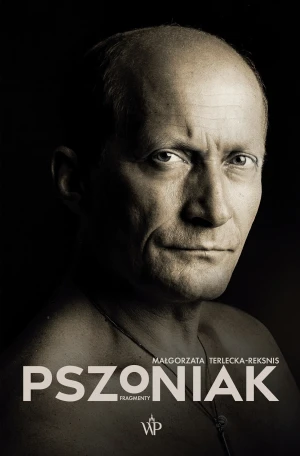 Pszoniak - Małgorzata Terlecka-Reksnis - książka