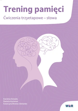 Trening pamięci ćwiczenia trzyetapowe słowa - Karolina Osiwała, Daniela Kochman, Katarzyna Bron - książka