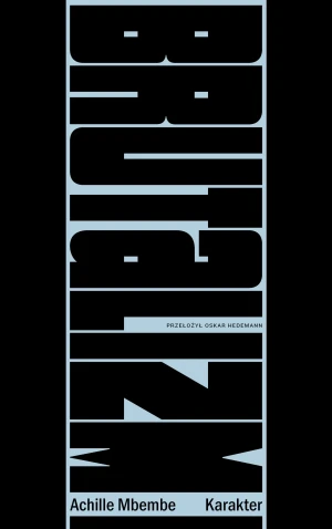 Brutalizm - Achille Mbembe - książka