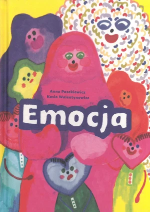 Emocja - Anna Paszkiewicz, Kasia Walentynowicz - książka