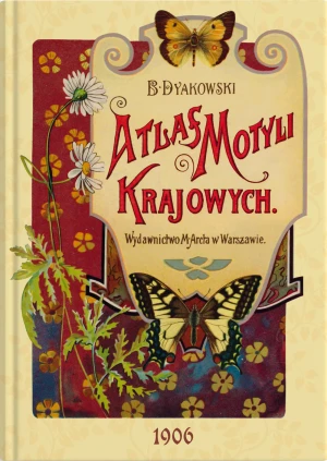 Atlas motyli krajowych - Bohdan Dyakowski - książka