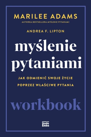Myślenie pytaniami. Workbook - Marilee Adams - książka