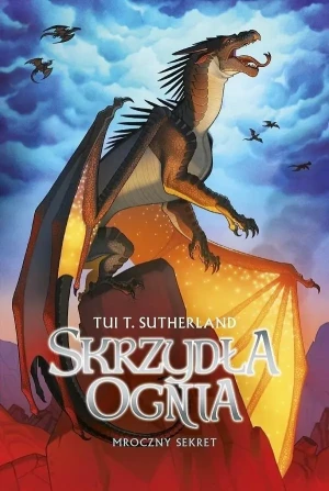 Mroczny sekret. Skrzydła ognia. Tom 4 - Tui T. Sutherland - książka