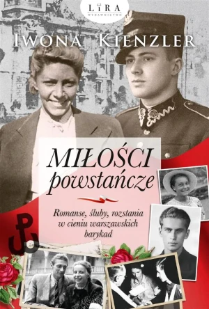 Miłości powstańcze - Iwona Kienzler - książka