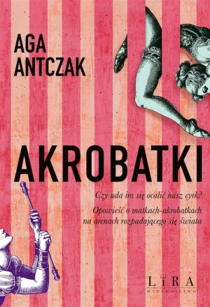 Akrobatki - Aga Antczak - książka