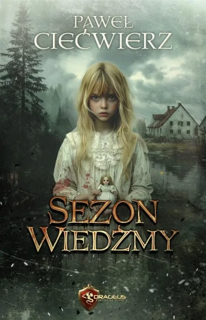 Sezon Wiedźmy - Paweł Ciećwierz - książka