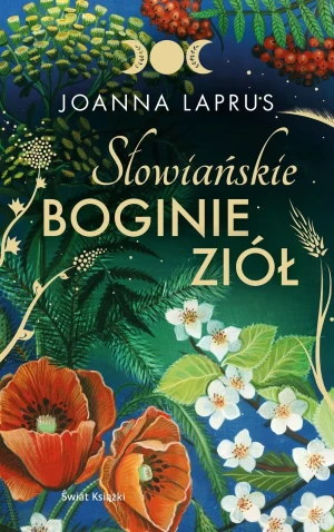 Słowiańskie Boginie Ziół - Joanna Laprus - książka