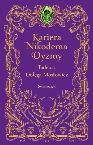 Kariera Nikodema Dyzmy - Tadeusz Dolega-Mostowicz - książka