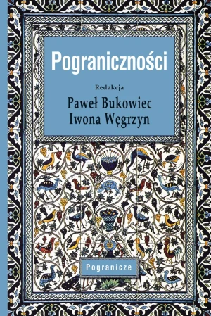 Pograniczności - Paweł Bukowiec - książka