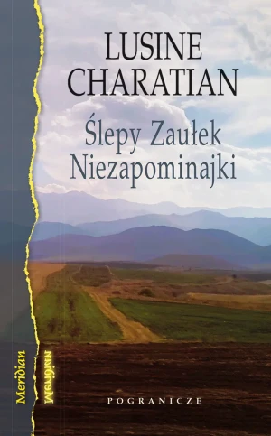 Ślepy Zaułek Niezapominajki - Lusine Charatian - książka