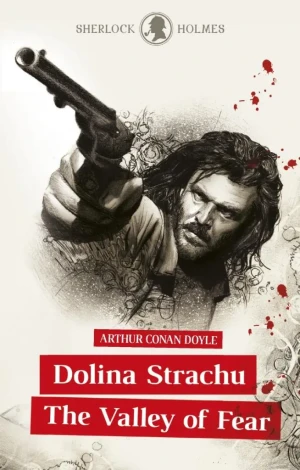 Sherlock Holmes. Dolina Strachu / The Valley of Fear - Arthur Conan Doyle - książka