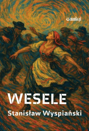 Wesele - Stanisław Wyspiański - książka