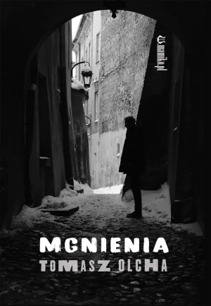 Mgnienia - Tomasz Olcha - książka