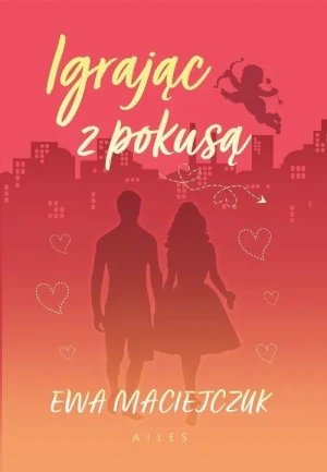 Igrając z pokusą - Ewa Maciejczuk - książka