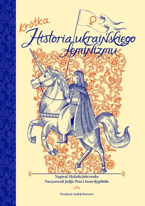 Krótka historia ukraińskiego feminizmu - Julija Wus - książka