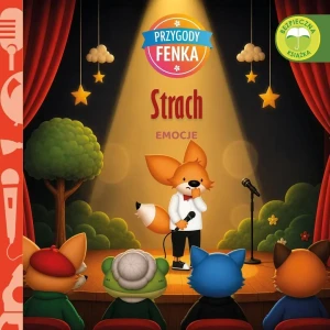 Strach. Emocje. Przygody Fenka - Ewa Zontek - książka