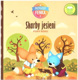 Przygody fenka. Pory roku. Skarb Jesieni - Ewa Zontek - książka