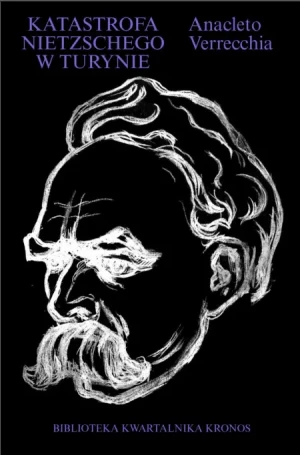 Katastrofa Nietzschego w Turynie - Anacleto Verrecchia - książka
