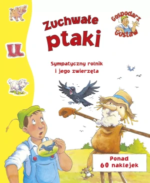 Gospodarz Gustaw. Zuchwałe ptaki - Steve Smallman (ilustr.) - książka