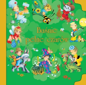 Baśnie pełne czarów - zbiorowa praca - książka