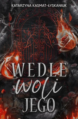 Wedle woli jego - Katarzyna Kasmat - Łyskaniuk - książka