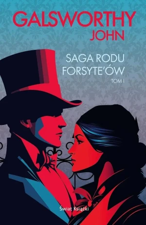 Saga rodu Forsyte`ów. Tom 1 - Galsworthy John            Galsworthy John - książka