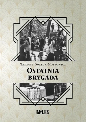 Ostatnia brygada - Tadeusz Dołęga-mostowicz - książka