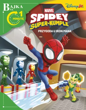 Bajka na 1 minutę. Przygoda u Iron Mana. Marvel Spidey i Super-kumple - zbiorowa praca - książka