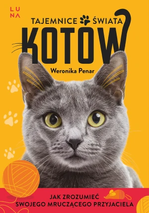 Tajemnice świata kotów - Weronika Penar - książka