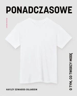 Ponadczasowe - Hayley Edwards-Dujardin - książka