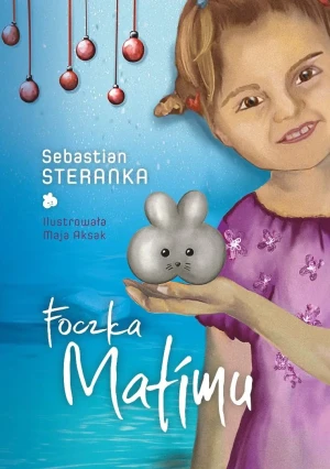Foczka Matimu - Sebastian Steranka - książka